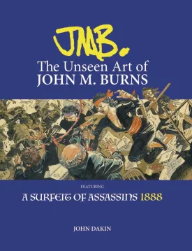 JMB The Unseen Art Of John M Burns HC