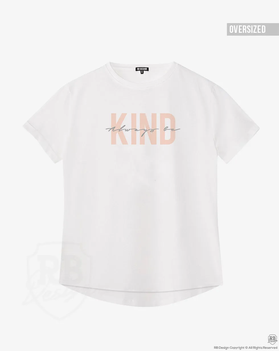 Women's Trendy T-shirt "Always Be Kind" WTD39