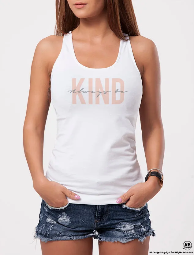 Women's Trendy T-shirt "Always Be Kind" WTD39